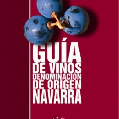 Guía de Vinos Denominación de Origen Navarra 2007