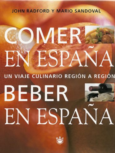 Comer en España, Beber en España, un viaje culinario región a región