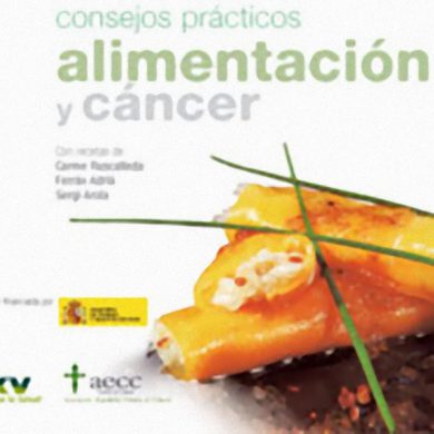 Alimentación y cáncer. Consejos prácticos