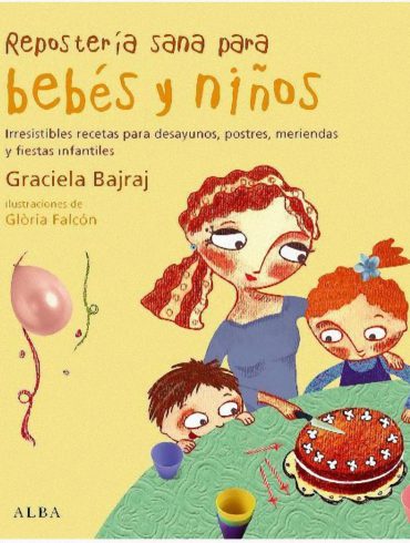 El libro de la Repostería sana para bebés y niños