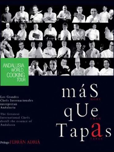 Más que tapas, los grandes chefs internacionales interpretan Andalucía