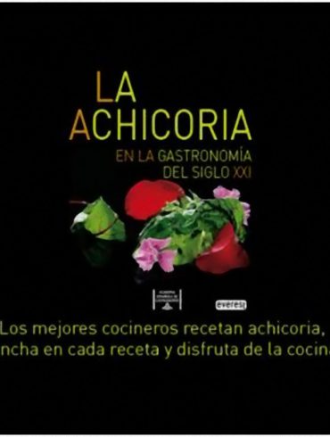 La Achicoria en la Gastronomía del Siglo XXI