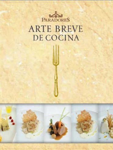 Arte Breve de la Cocina en Paradores de Turismo