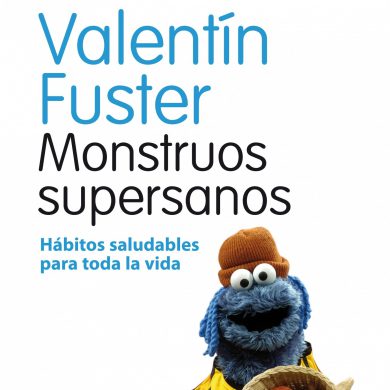 "Monstruos Supersanos" de Valentín Fuster