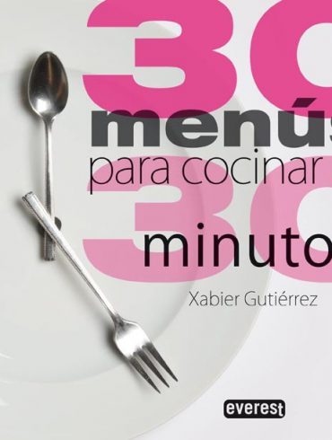 30 menús para cocinar en 30 minutos