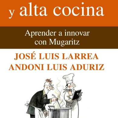 Innovación abierta y alta cocina: Aprender a innovar con Mugaritz