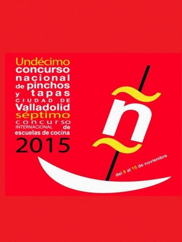 Concurso Nacional de Pinchos y Tapas Ciudad de Valladolid 2015