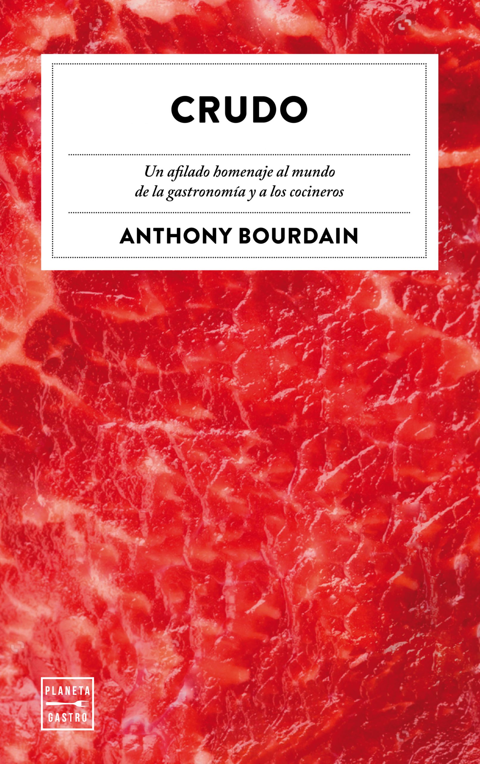 Crudo de Anthony Bourdain, un chef sin pelos en la lengua